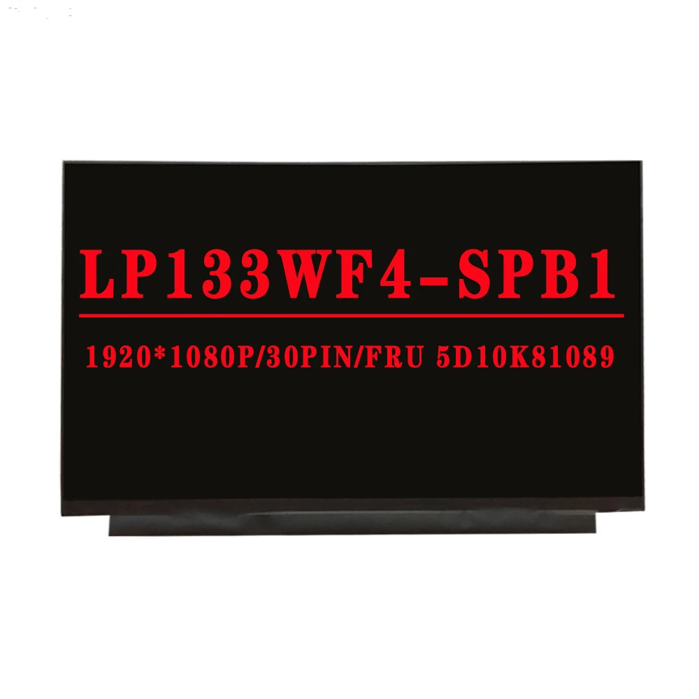 LP133WF4 SPB1 LP133WF4-SPB1 LP133WF4 (SP)(B1) 13.3 inch LCD Screen For LG P/N FRU 5D10K81089 IPS eDP 30 pin 1920X1080 FHD IPS