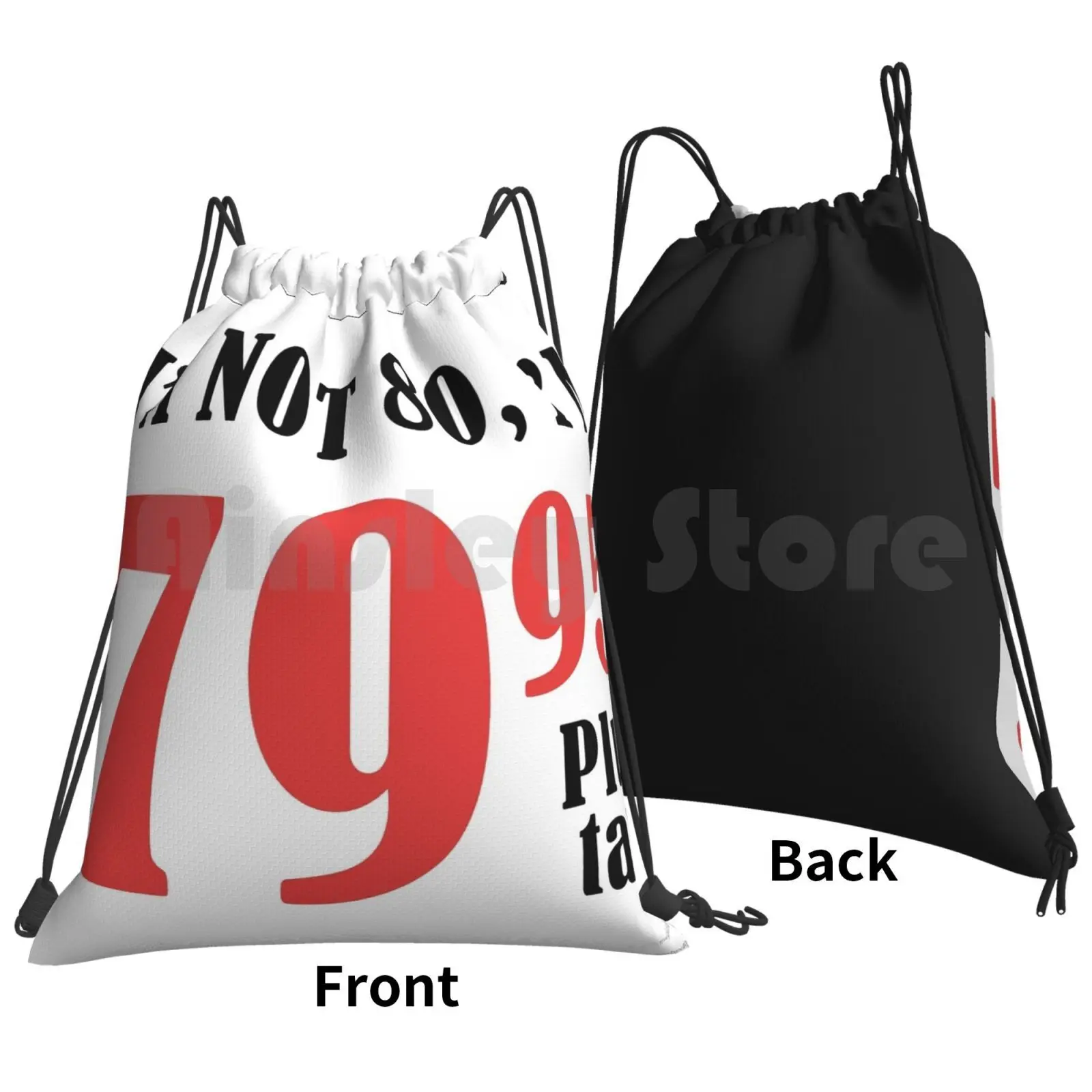 Funny 80th Birthday Gift ( Plus Tax ) Backpack Drawstring Bags Gym Bag Waterproof 80 80th Eighty Eightieth Birthday