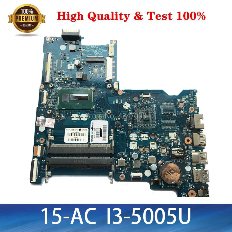 

Материнская плата для ноутбуков HP 15-AC 828178-601 828178-501 828178-001 i3-5005U системная плата Тест 100%