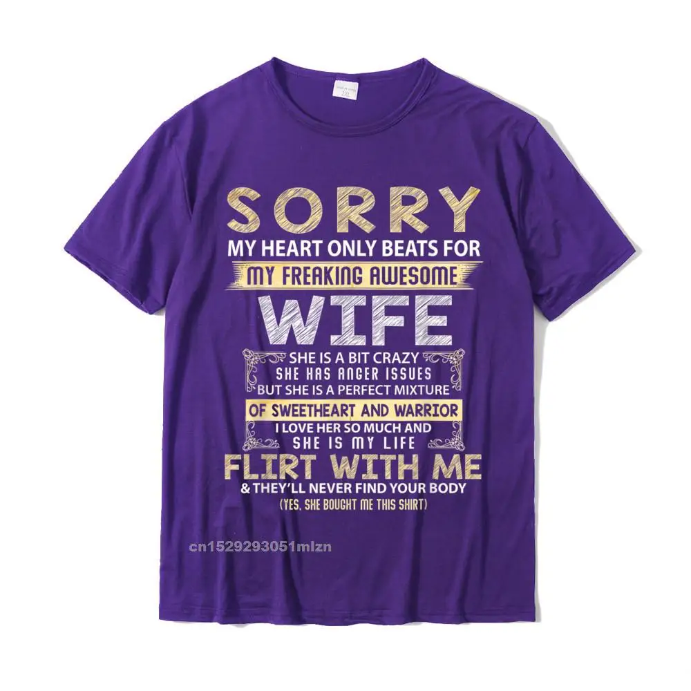 Sorry My Heart Only Beats For My Freaking Awesome Wife T-Shirt Casual Tops Tees Cotton Student Tshirts Casual Slim Fit