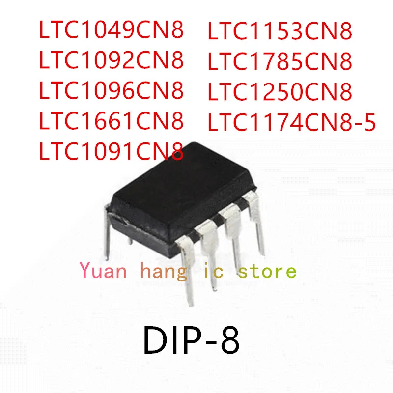 

10 шт. LTC1049CN8 LTC1092CN8 LTC1096CN8 LTC1661CN8 LTC1091CN8 LTC1153CN8 LTC1785CN8 LTC1250CN8 LTC1174CN8-5 IC