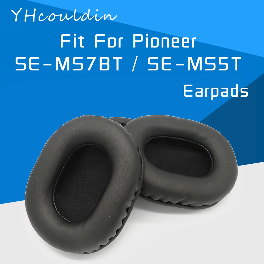 Earpads For Pioneer SE-MS7BT SE-MS5T MS7BT MS5T Headphone Accessaries Replacement Ear Cushions Material