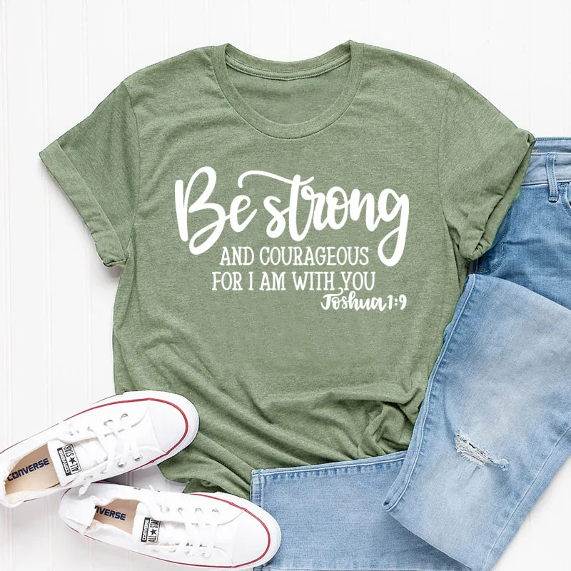 

Be Strong and Courageous Christian T-Shirt Joshua 1:9 Clothing Religious Hipster Tee Stylish Jesus Faith Outfits art Oversize