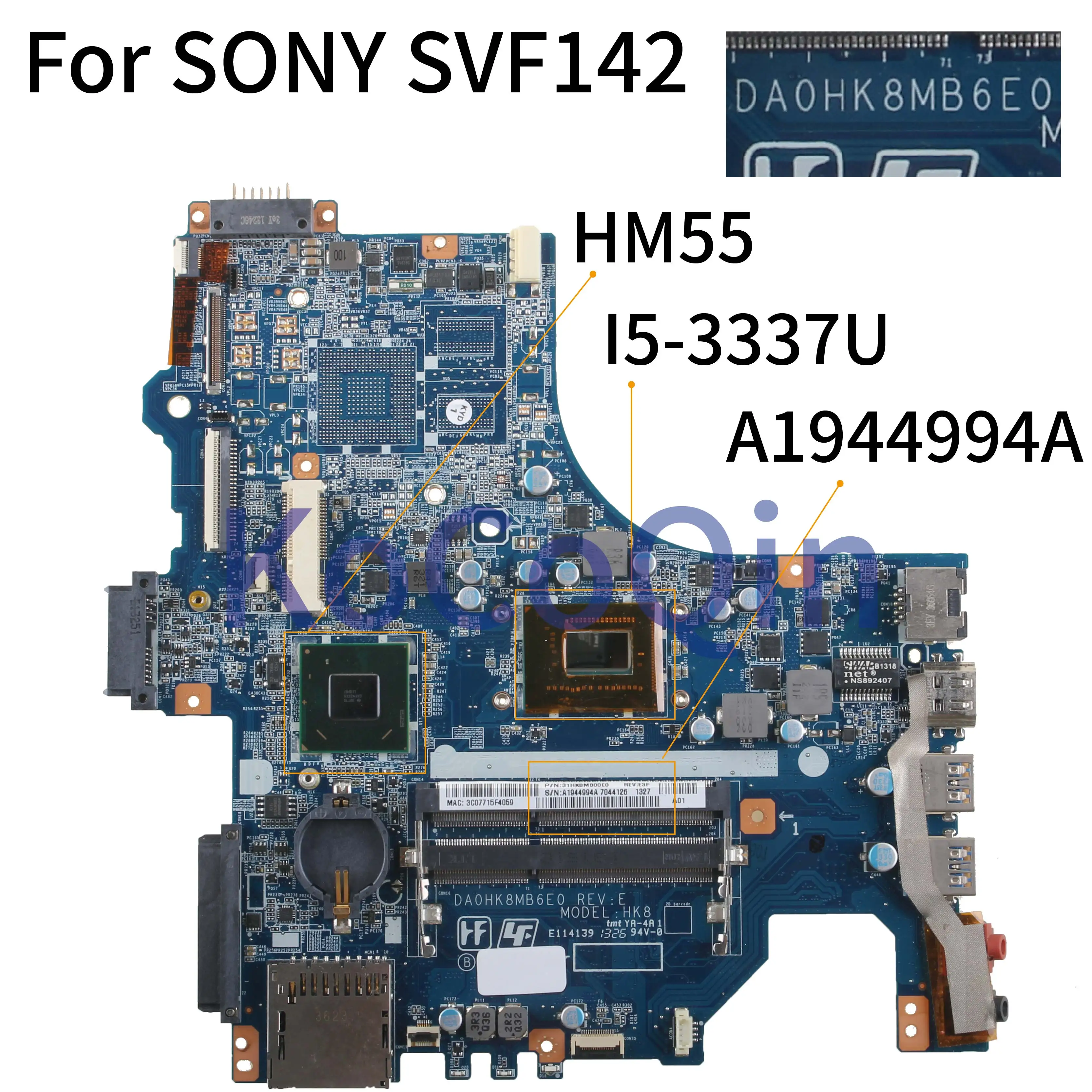 Imagem -02 - Kocoqin-placa-mãe para Laptop Sony Modelo Svf142 Svf142c29u Core I53337u Hk8 A1944994a Da0hk8mb6e0