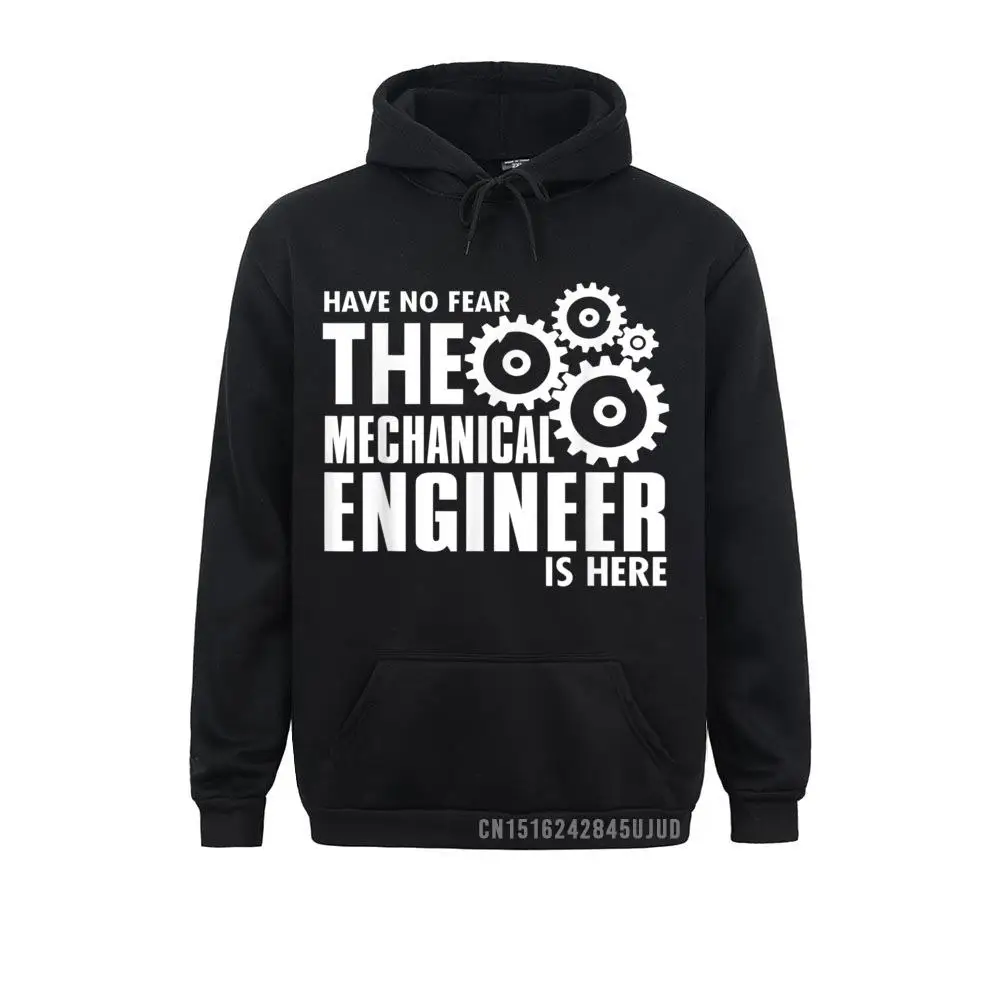 Engineer Funny Gift No Fear Mechanical Engineer Is Here Pullover Hoodies Long Sleeve Women Sweatshirts Hoods