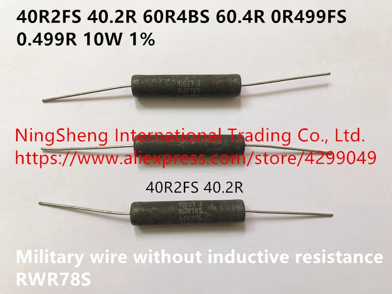 Original new 100% RWR78S 40R2FS 40.2R 60R4BS 60.4R 0R499FS 0.499R 10W 1% military wire without inductive resistance (Inductor)