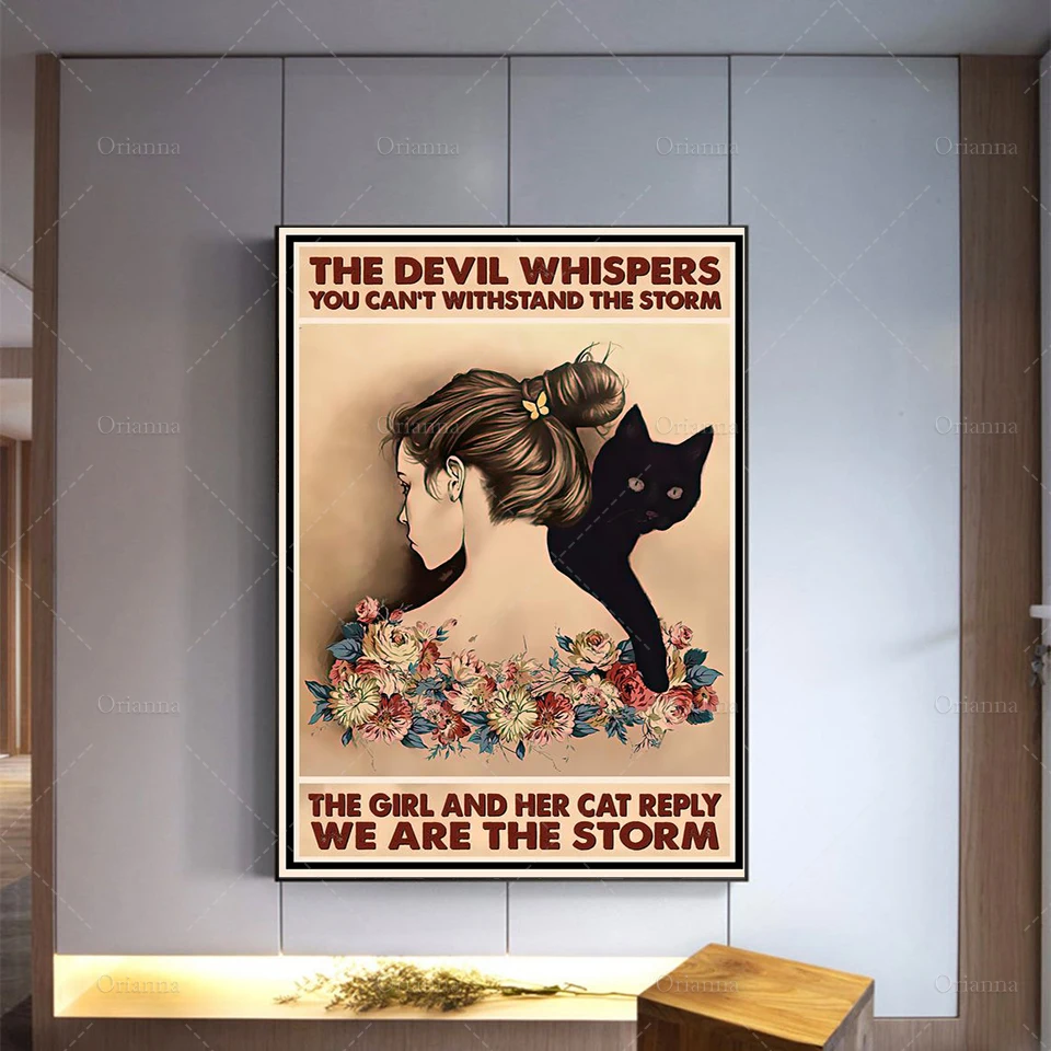 Cat Poster - The Devil Whispers You Can'T Withstand The Storm The Girl And Her Cat Reply We Are The Storm, Black Cat Art Print,