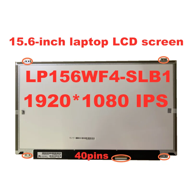 

Original 15.6-inch IPS Laptop lcd screen LP156WF4-SLB1 B2 B3 B5 B7 matrix 1920x1080 FHD panel LVDS 40pins