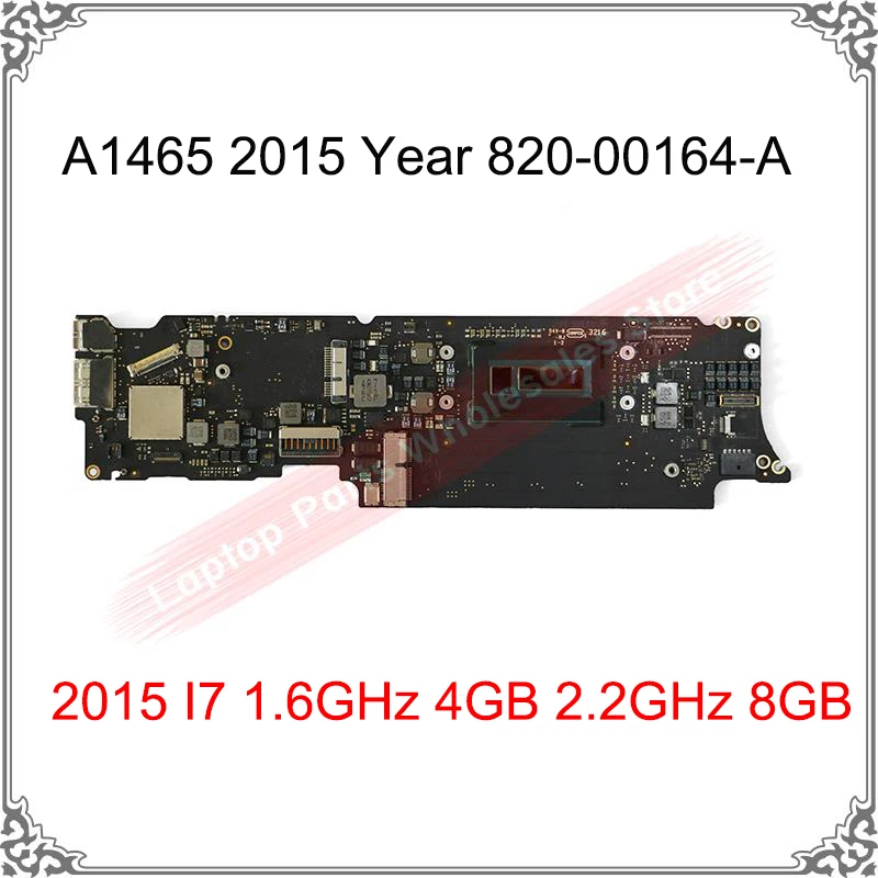 

Original A1465 Motherboard 2015 820-00164 820-00164-B 820-00164-A For Macbook Air 11.6" I7 2.2GHz 8GB 1.6GHz 4GB Logic Board