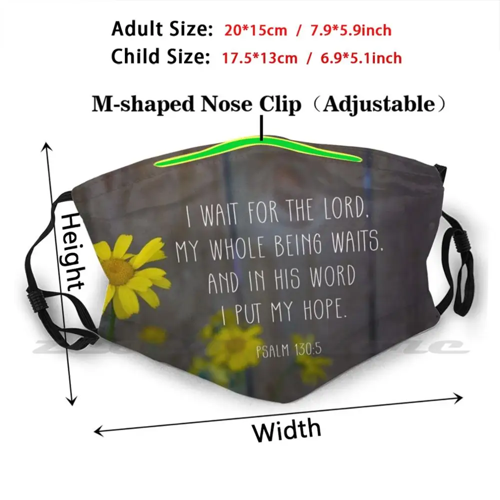 I Wait For The Lord Mask Cloth Washable DIY Filter Pm2.5 Adult Kids Daisy Yellow Flower Flowers With Text Scripture Passage