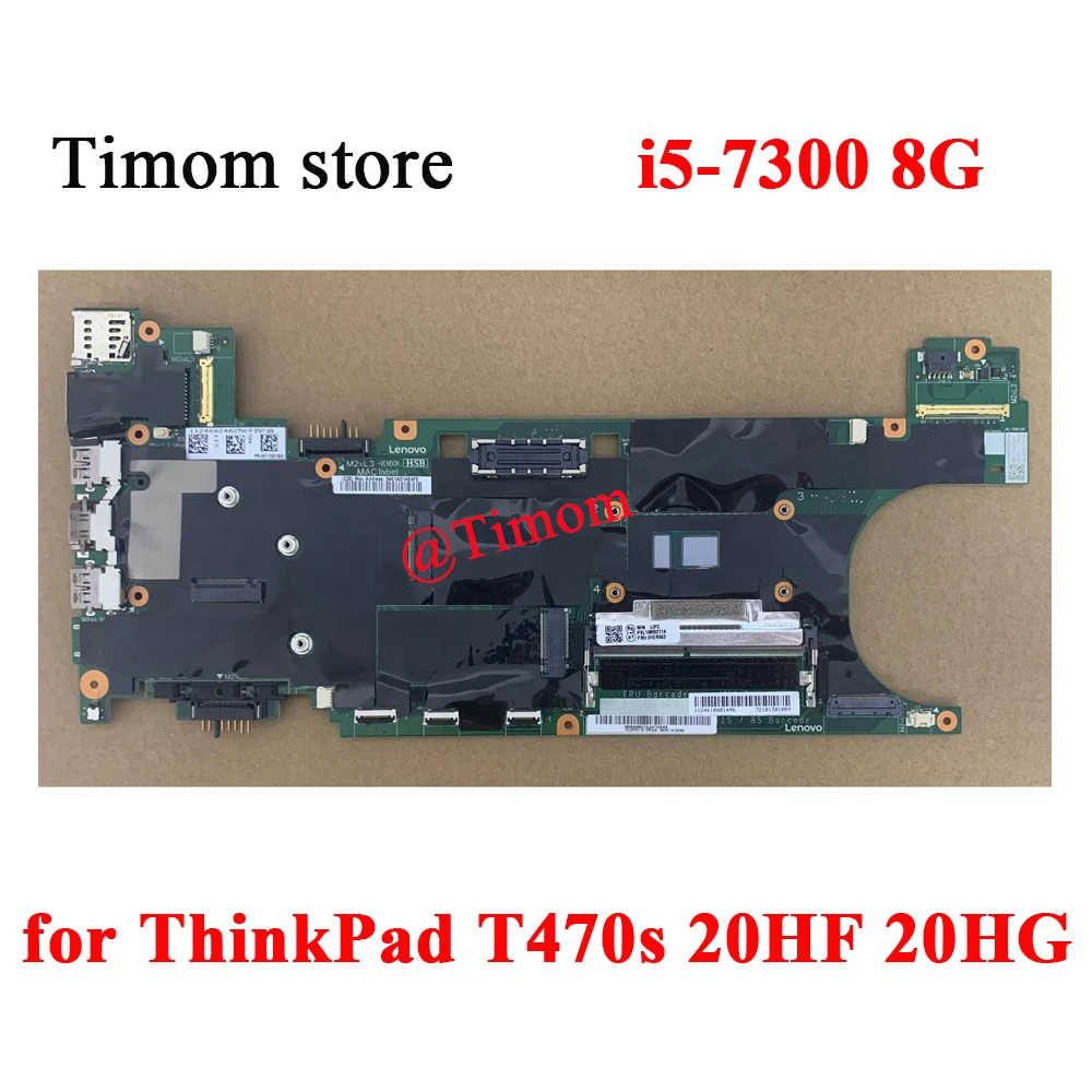 

i5-7300 8G for ThinkPad T470s 20HF 20HG Integrated Motherboard 01ER064 01ER065 01ER336 01ER074 01ER343 01ER335 01ER075 01ER344