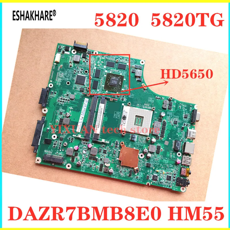 

ESHAKHARE For Acer ASPIRE 5820 5820T 5820TG laptop motherboard MB.PTN06.001 MBPTN06001 DAZR7BMB8E0 HM55 DDR3 HD5650 test work OK