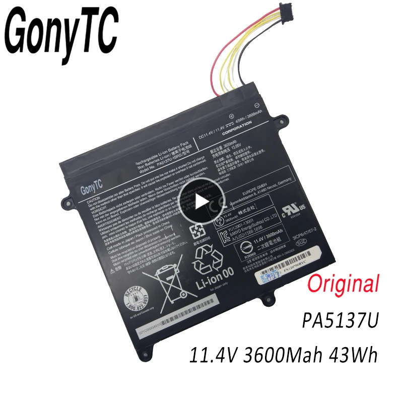 

GONYTC 11.4V 43Wh 3600mAh Original PA5137U-1BRS Laptop Battery For Toshiba Satellite Protege Z10 Z10t-A-13V PA5137U