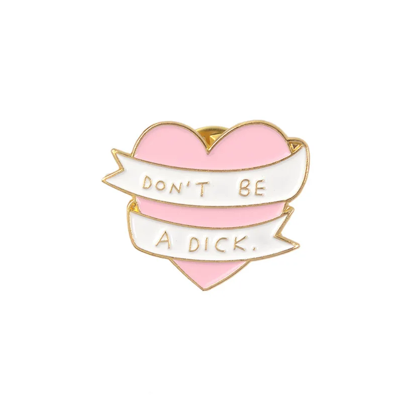 Pink Love Cloth Denim don’t be A Dick Alloy Brooch Enamel Pin Metal Broches for Women Badge Pines Metalicos Brosche Accessories