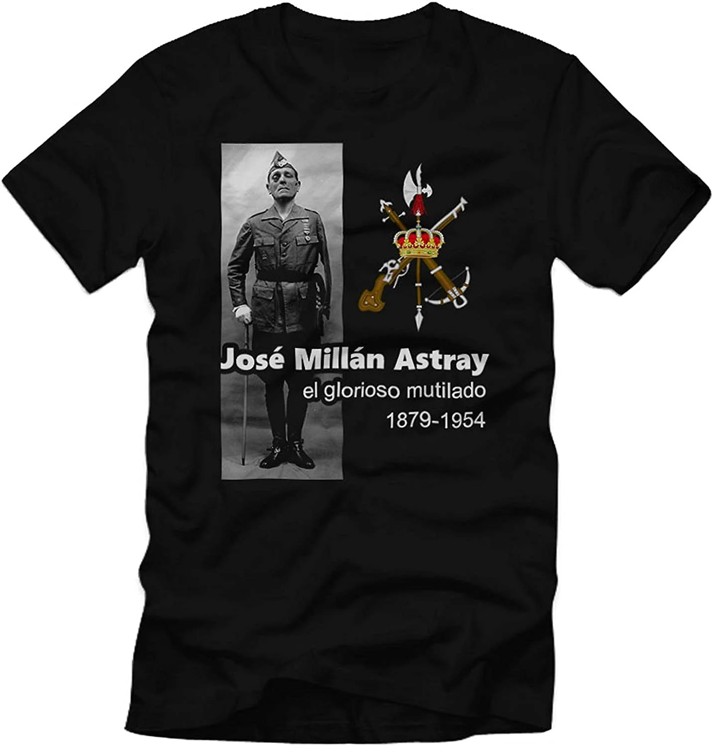 La Jose Millan Astray La Legion Espanola EL Glorioso Mutilado Men T-Shirt Short  Casual 100% COTTON  O-Neck  Shirts