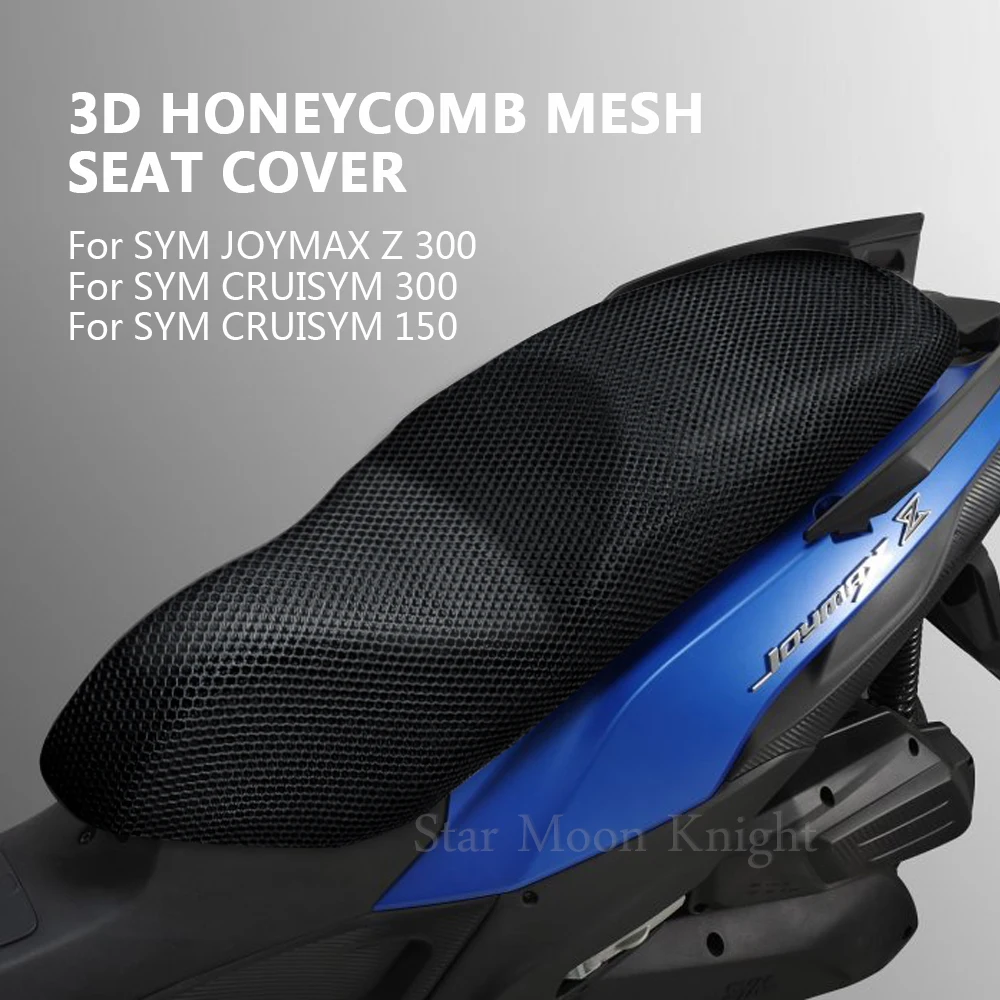 

For SYM CRUISYM 300 CRUISYM 150 JOYMAX Z 300 Motorcycle Seat Cushion Cover Net 3D Mesh Protector Insulation Cushion Cover