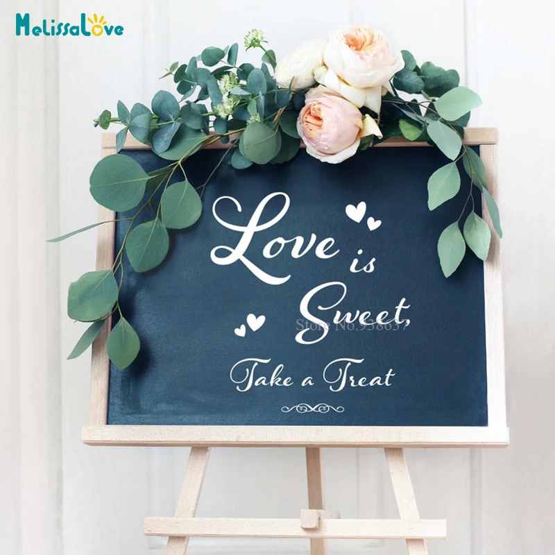 

Love is Sweet Take a Treat Wedding Party Sweetie Bar Sign Removable Vinyl Stickers BA415