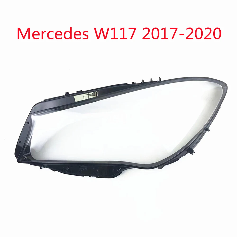 

Headlamp Cover Lamp Shade Front Headlight Glass ForMercedes-Benz W117 CLA 180 200 220 250 260 2017 2018 2019 2020 Headlight Lens