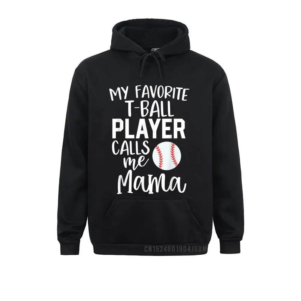 Long Sleeve Hoodies Mens Sweatshirts Mom My Favorite T-Ball Player Calls Me Mama Hooded Baseball Custom Hoods On Sale