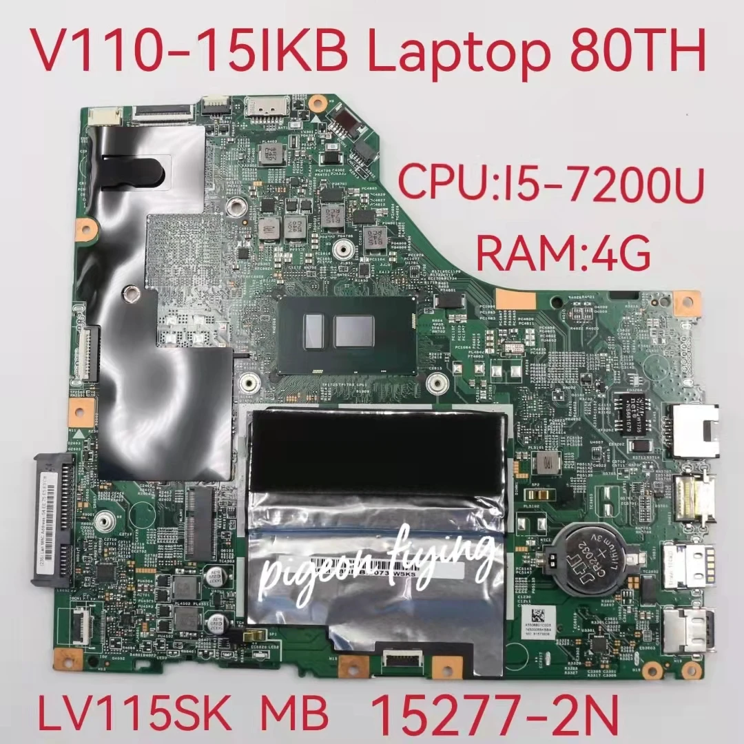

15277-1N для Lenovo ThinkPad V110-15IKB материнская плата для ноутбука CPU:I5-7200U RAM:4G DDR4 FRU:5B20P11167 5B20P11173 100% ТЕСТ ОК