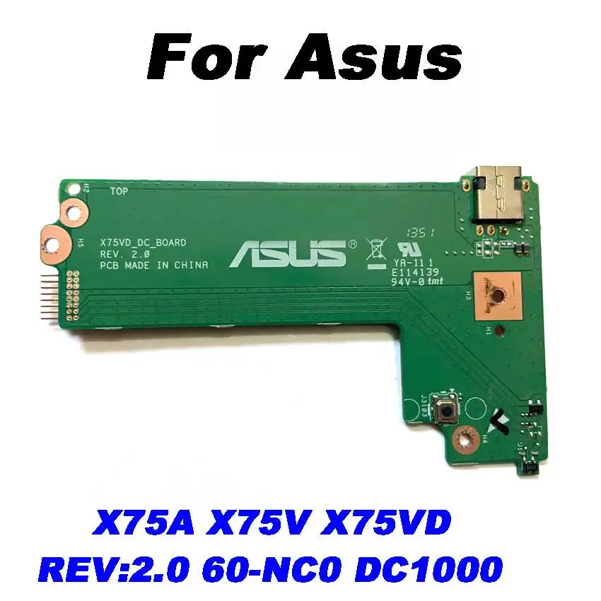 

1Pcs For Asus X75A X75V X75VD DC POWER BOARD X75VD_DC_BOARD REV:2.0 60-NC0DC1000 100% Tested Fast Ship