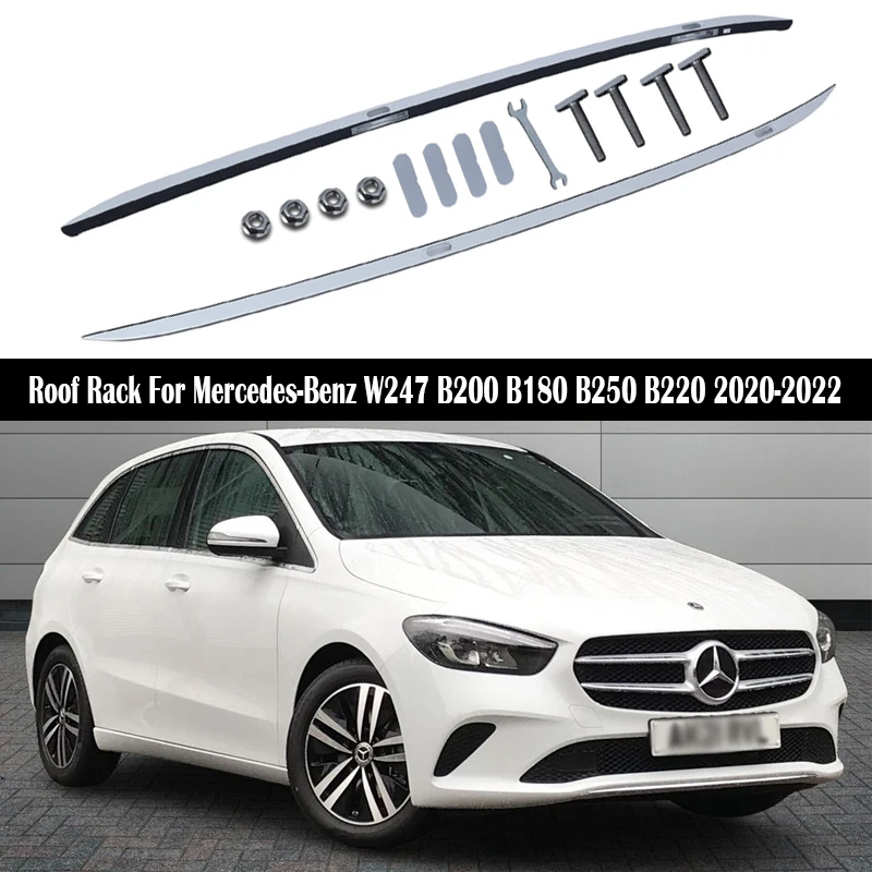

For Mercedes-Benz W247 B200 B180 B250 B220 2020-2022 Roof Rack Rails Bar Luggage Carrier Bars top Racks Rail Boxes