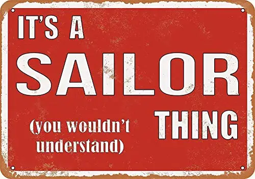 8 x 12 Metal Sign - It's a Sailor Thing - Vintage Decorative Tin Sign