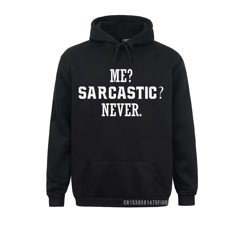 

Funny Gift Me Sarcastic Never Hoodie Hoodies Discount Moto Biker Long Sleeve Men Sweatshirts Winter Sportswears