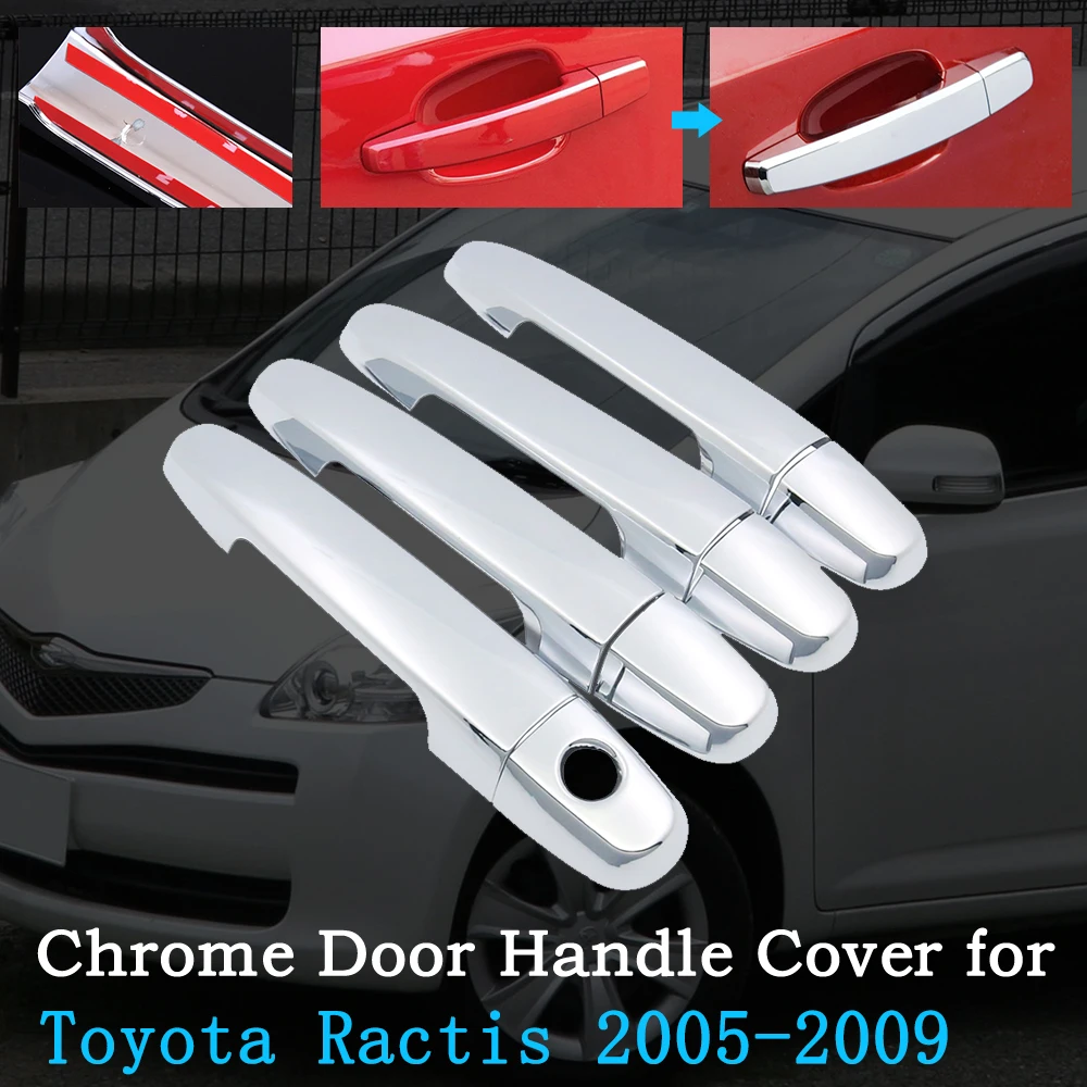 

Хромированная крышка дверной ручки автомобиля для Toyota Ractis XP100 2005-2009, набор внешних накладок, аксессуары для автомобильных наклеек 2006 2007 2008