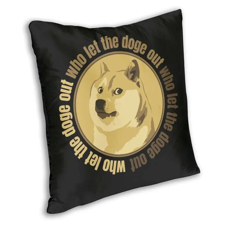 Who Let The Doge Out Pillow Case Home Decorative Bitcoin Crypto BTC Cushion Cover Throw Pillow for Living Room Home Decoration