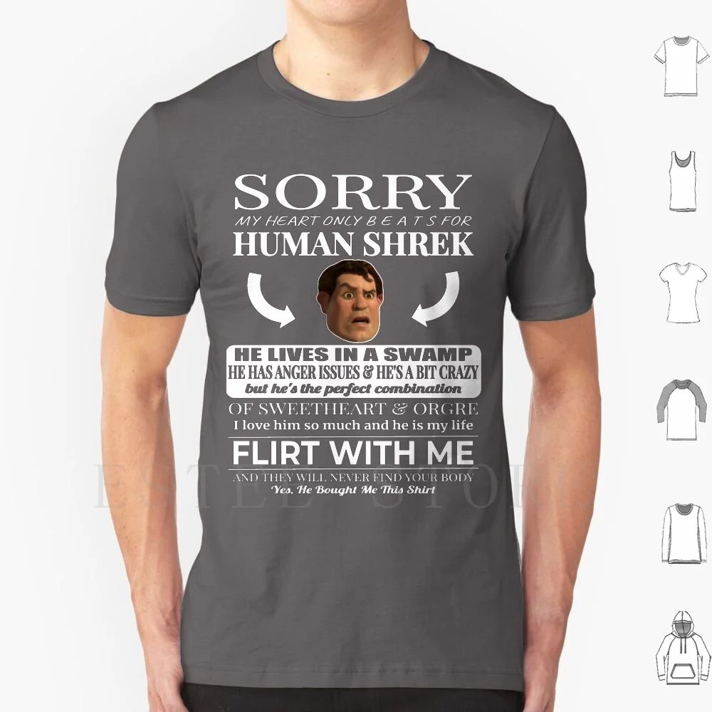 Sorry My Heart Only For Human Shrek Classic T Shirt DIY Big Size 100% Cotton Sorry My Heart Only For Human Shrek
