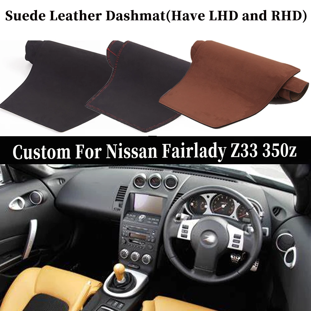 

Accessories Car-styling Suede Leather Dashmat Dashboard Cover Dash Mat Carpet Custom For Nissan Fairlady Z33 350z 2002 2003 2008