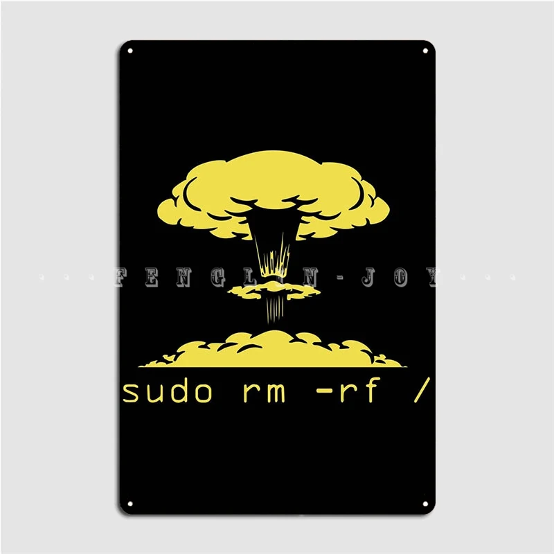 لوحة حائط معدنية Sudo Rm Rf Ubuntu Linux لوحة جدارية للمطبخ لوحة صفيح لغرف المعيشة والسينما المرحة ملصق إشارة #2