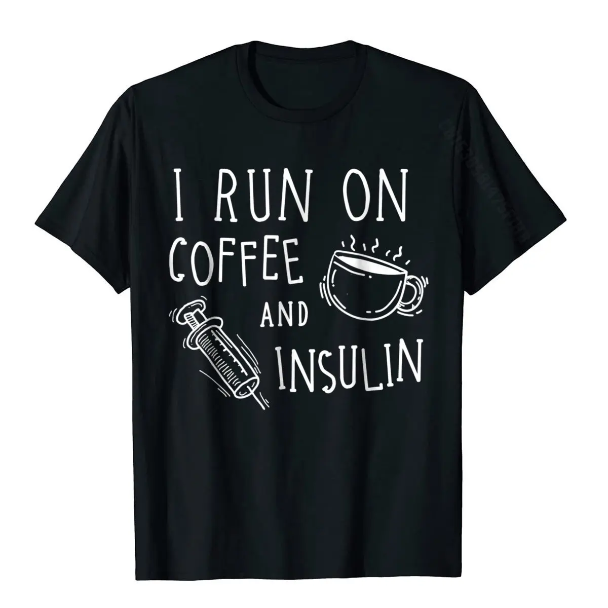 Funny Type 1 Diabetes T-Shirt Diabetes Runnin Shirt Cotton Men's Top T-Shirts Fitness Tight Tops Tees New Design Casual