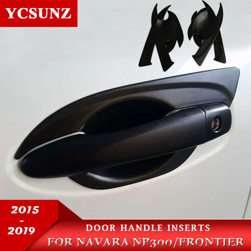 2015-2019 Black Door Handle Inserts For Nissan Navara 2019 Np300 Accessories Door Handle inner For nissan frontier 2016 YCSUNZ