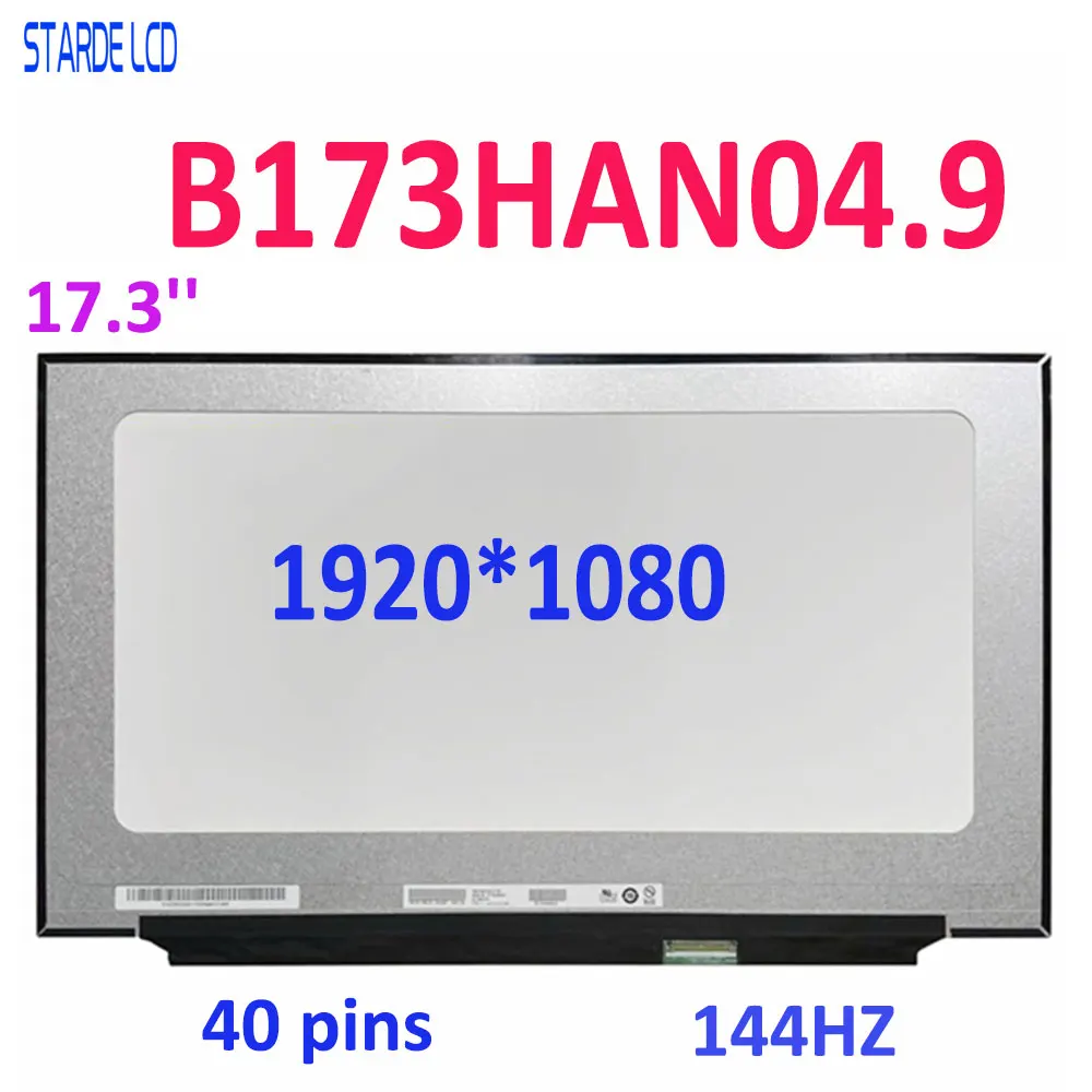 17.3'' FHD B173HAN04.9 LCD Screen Display IPS LED Panel Matrix Matte Replacement LP173WFG-SPB1 1920x1080 40 pins 144HZ