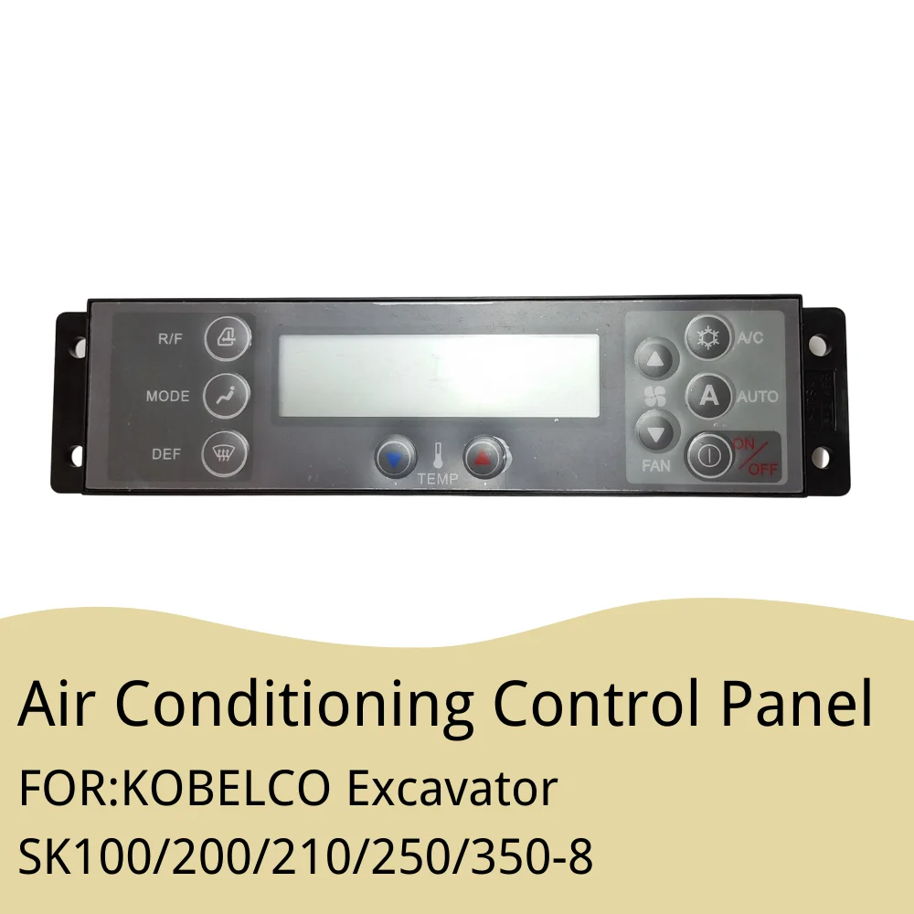 

Suitable for Excavator KOBELCO SK100/200/210/250/350-8 Air Conditioning Panel Switch Controller Machine Spare Parts Accessories