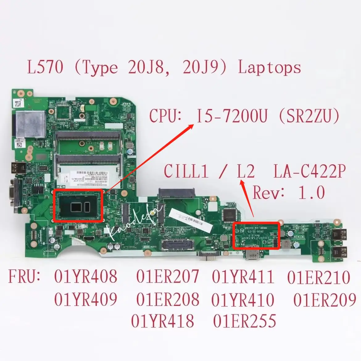 

LA-C422P for Thinkpad L570 Motherboard CPU:I5-7200U FRU:01YR408 01ER207 01YR411 01ER210 01YR409 01ER208 01YR410 01ER209 01YR418