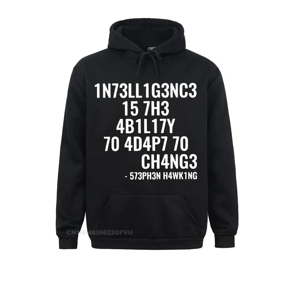 

Men Pullover Hoodie Intelligence Funny Intelligence Is The Ability To Adapt To Change Pullover Hoodie Harajuku Harajuku Harajuku