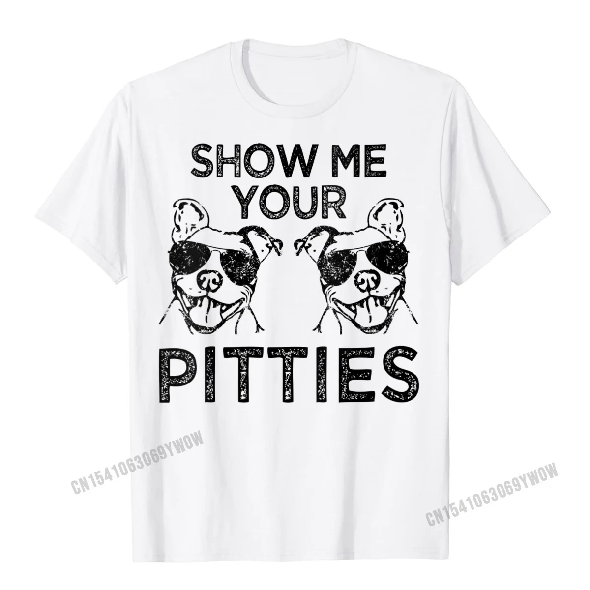 Womens Funny Show Me Your Pitties Pit Bull Quote Pun Owner Gift O-Neck T-Shirt Men Camisa Cotton Men Tees Custom Fitted T Shirt