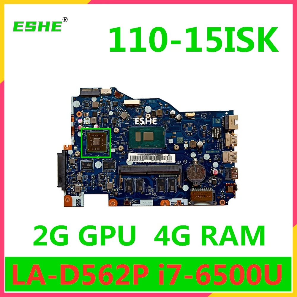 For Lenovo Ideapad 110-15ISK Laptop Motherboard With I3 I5 I7 CPU 2G GPU 4GB RAM 5B20M41040 5B20M41046 LA-D562P motherboard