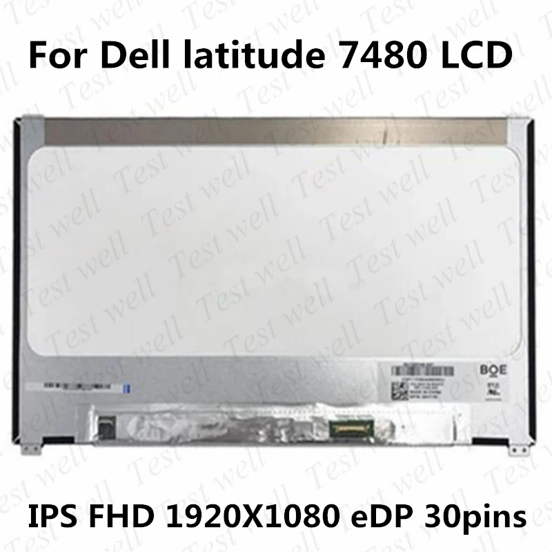 

LCD replacement For dell Latitude 7480 7490 Laptop LCD screen N140HCE-G52 B140HAN03.3 NV140FHM-N47 1920*1080 EDP 30pins Tested