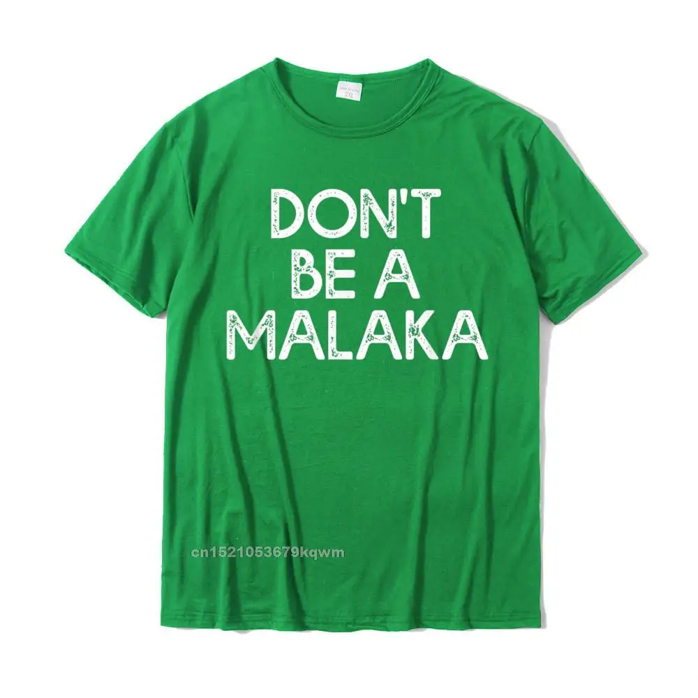 Dont Be A Malaka Funny Greek Gift Greece T-Shirt New Arrival Men Tops Shirt Printed T Shirts Cotton Summer