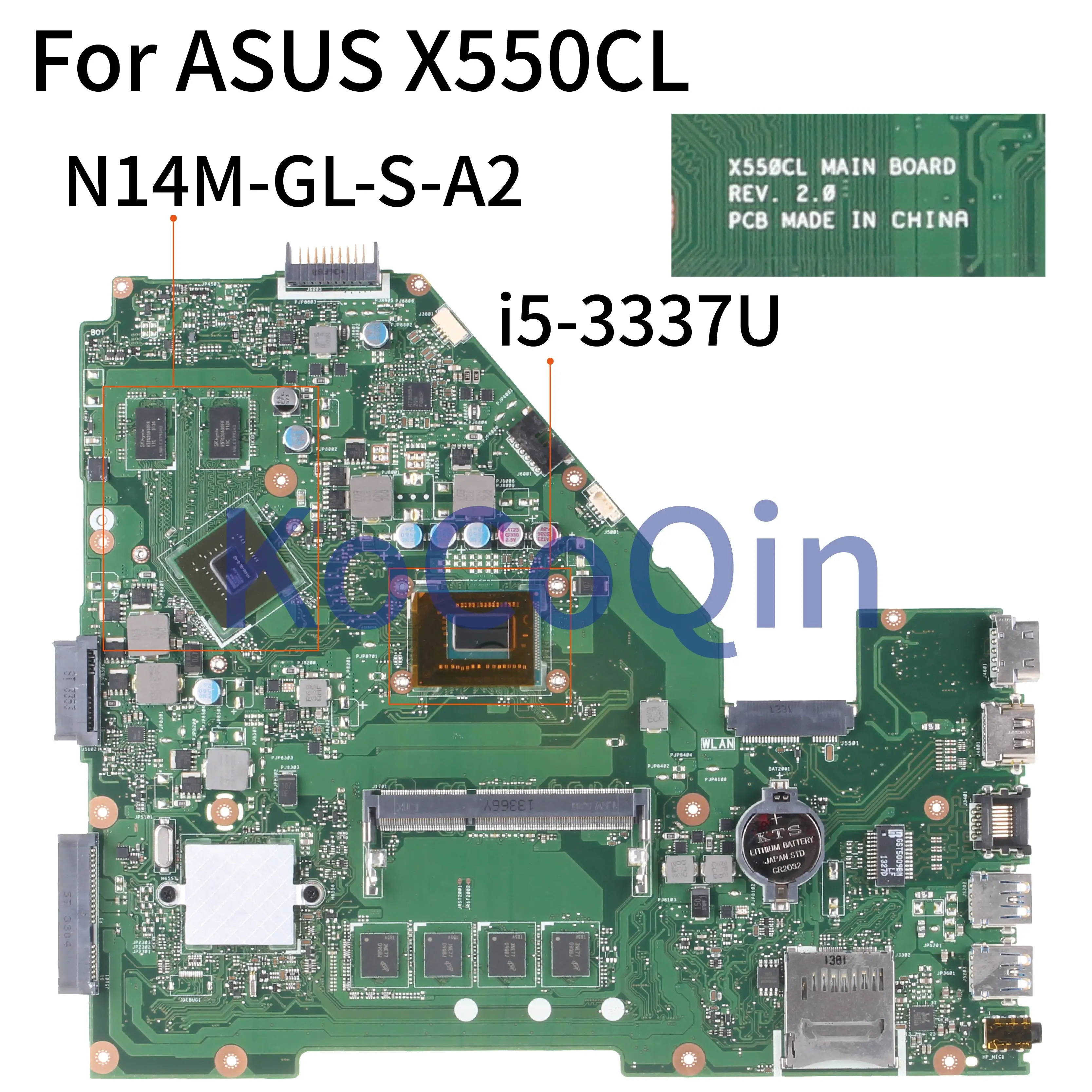 

KoCoQin Laptop motherboard For ASUS X550CL X550CA X550CL R510C Y581C X550C A550C Mainboard SR0XL I5-3337U N14M-GL-S-A2