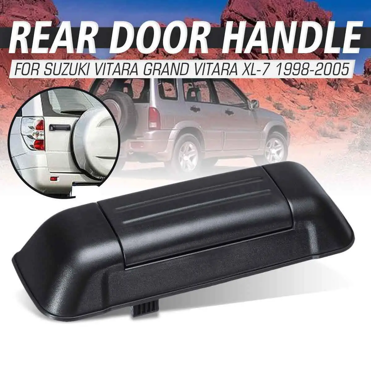 

New Car Exterior Tailgate Rear Door Handle For Suzuki Vitara Grand Vitara Xl-7 1998 1999 2000 2001 2002 2003 2004 2005