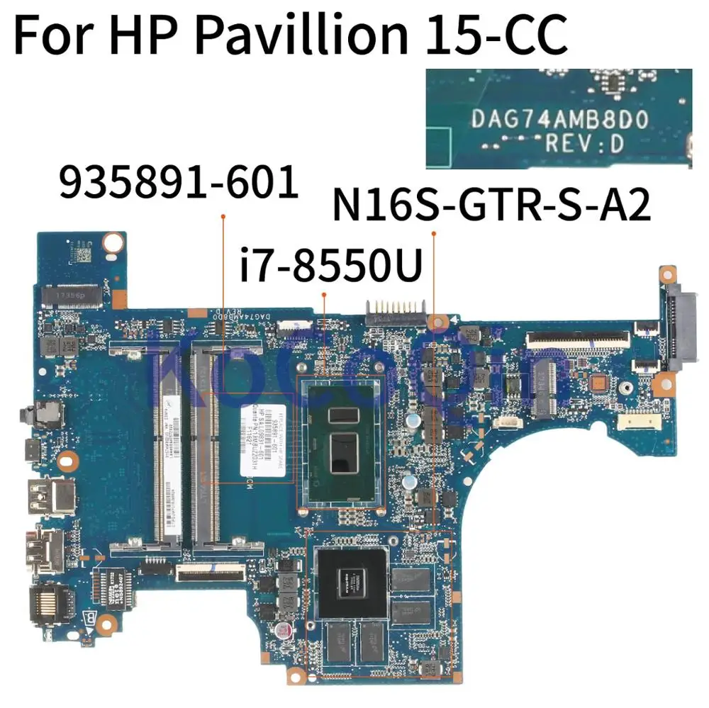 

KoCoQin Laptop motherboard For HP Pavillion 15-CC SR3LC i7-8550U N16S-GTR-S-A2 Mainboard 935891-001 935891-601 DAG74AMB8D0