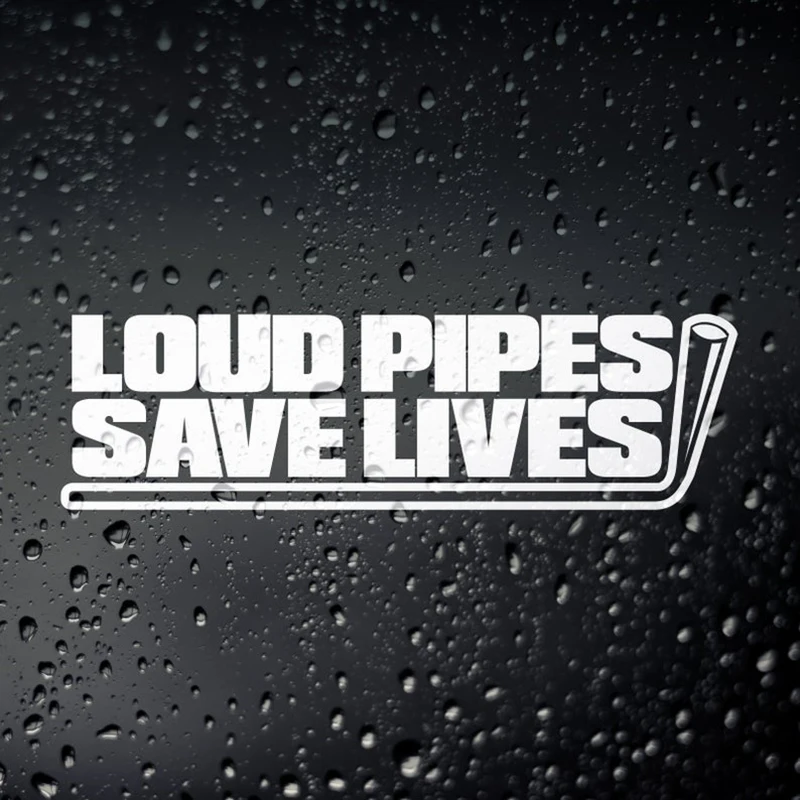 Black/White Loud Pipes Save Lives Funny Car Sticker Hot Selling Small/Big Size Removable Waterproof Window Body Decal CL689