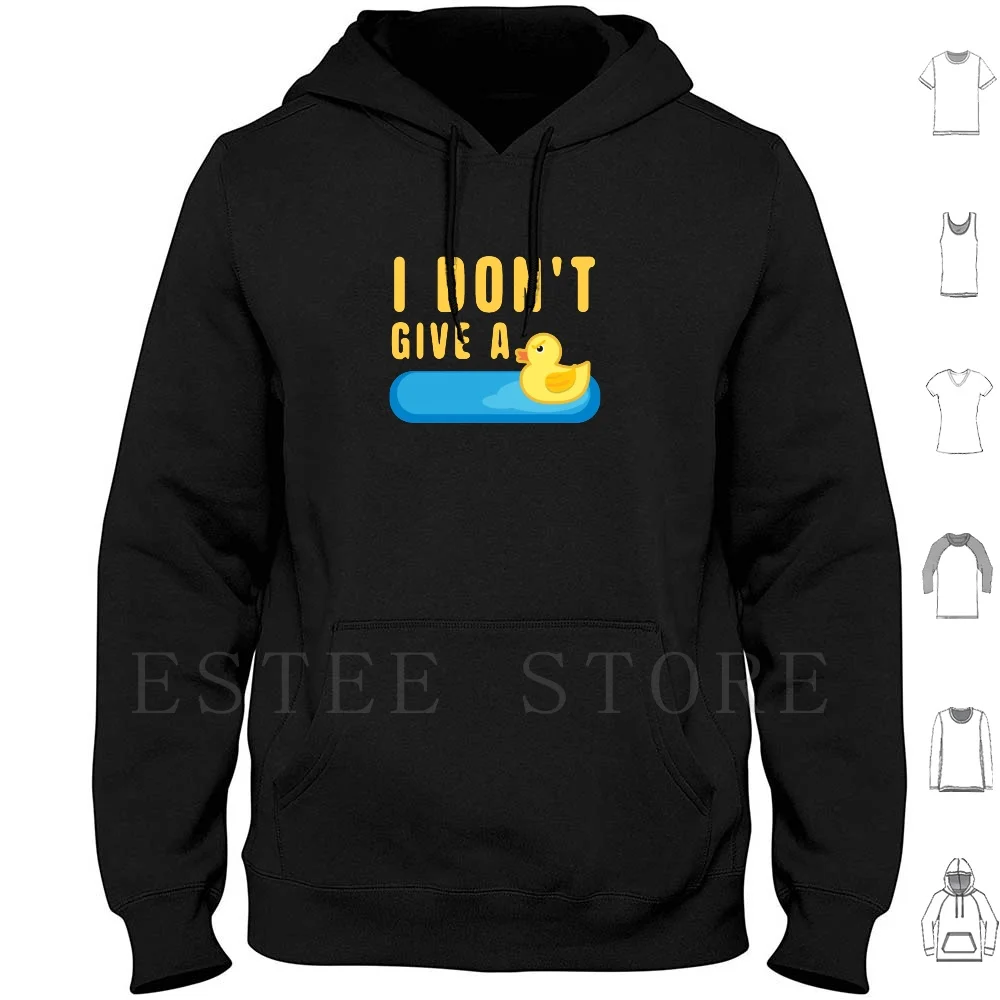 I Don't Give A Duck ( 2 ) Hoodies Long Sleeve Duck Bird Beard Animals Rabbits Fluffy Pets Chameleons Bird Birds Cute