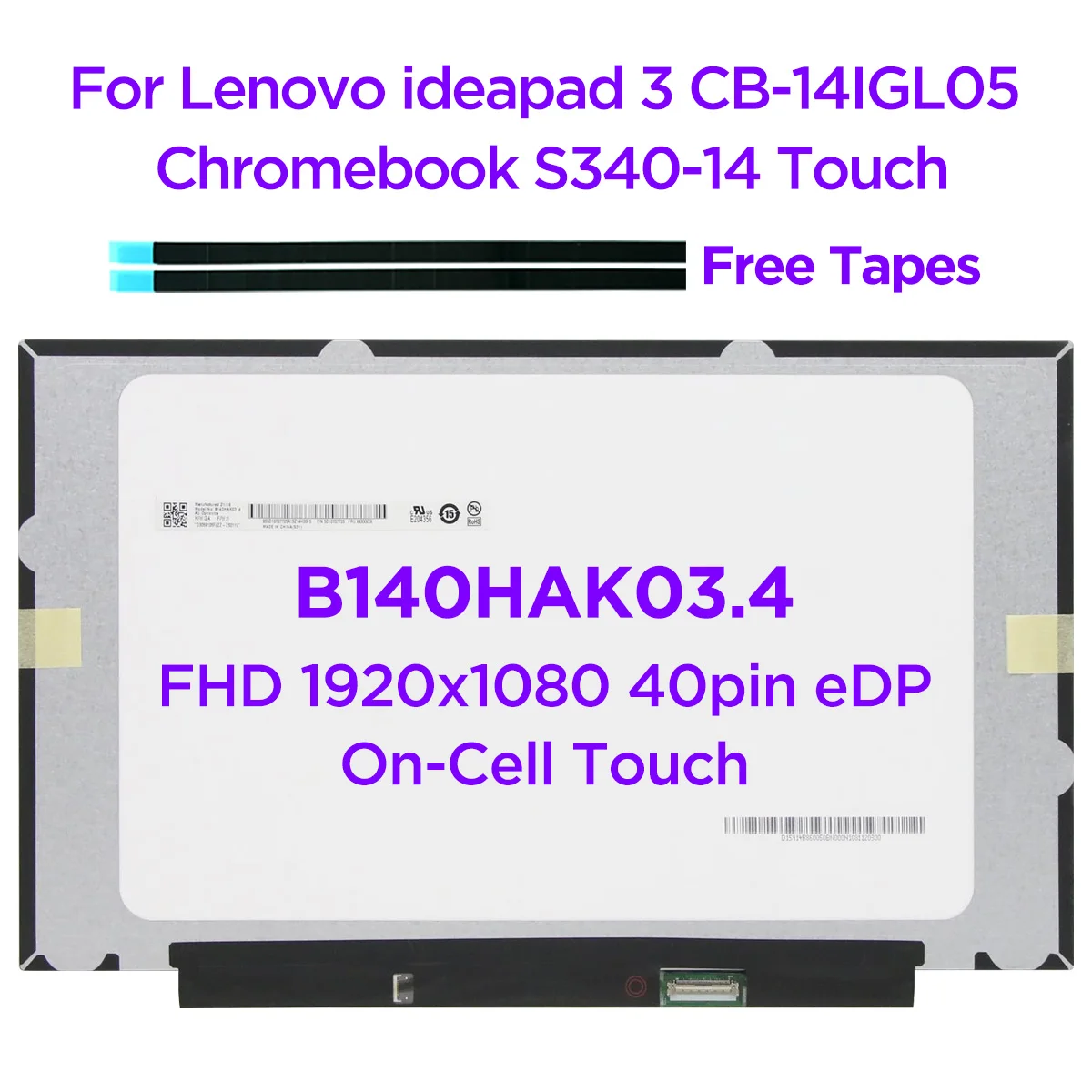 

14.0 IPS Laptop LCD Touch Screen B140HAK03.4 Fit R140NWF5 RC For Lenovo Chromebook S340-14 Touch ideapad 3 CB-14IGL05 40pin eDP