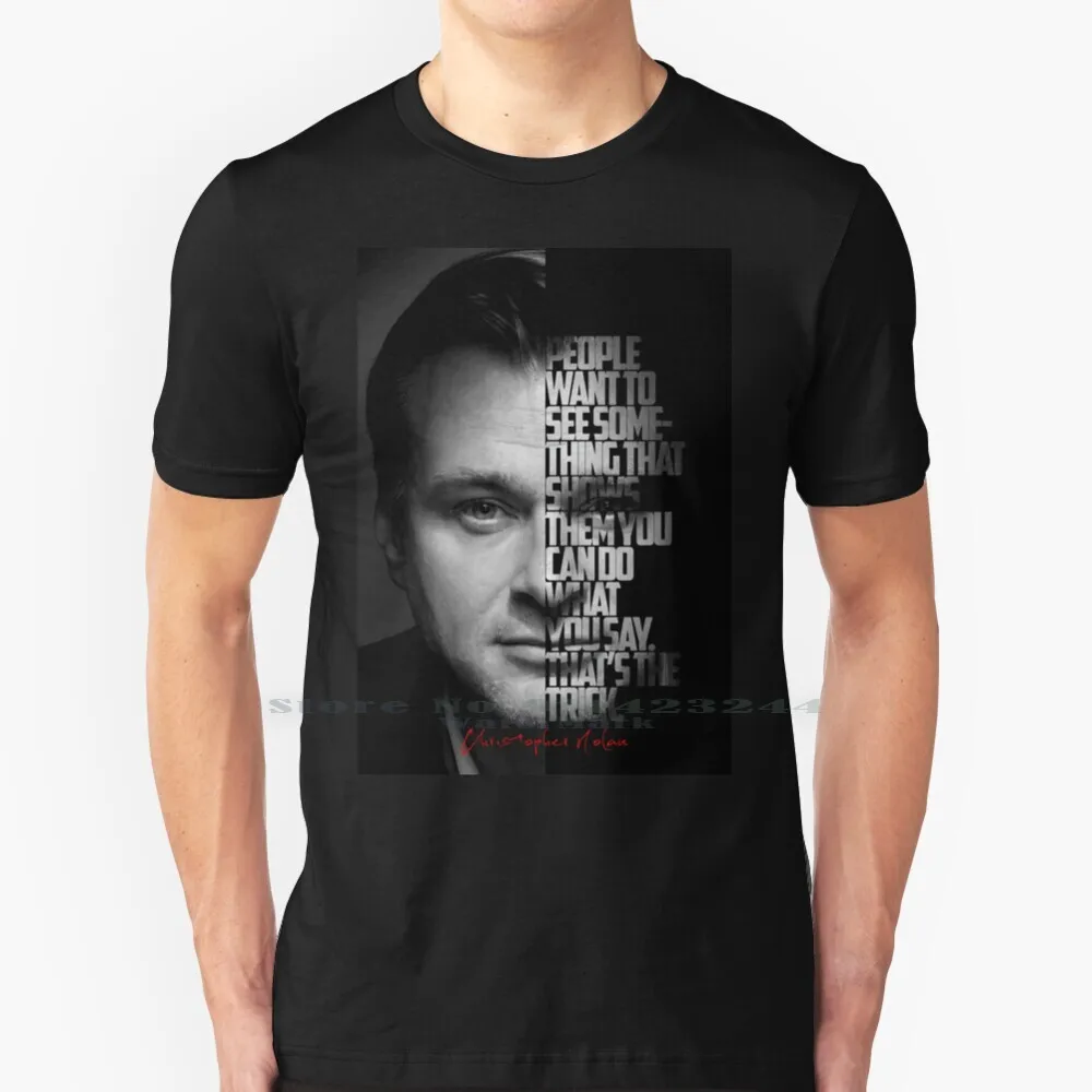 Black And White Christopher Nolan Quote. T Shirt Cotton 6XL Movie Director Tenet Interstellar Christopher Nolan Quotes